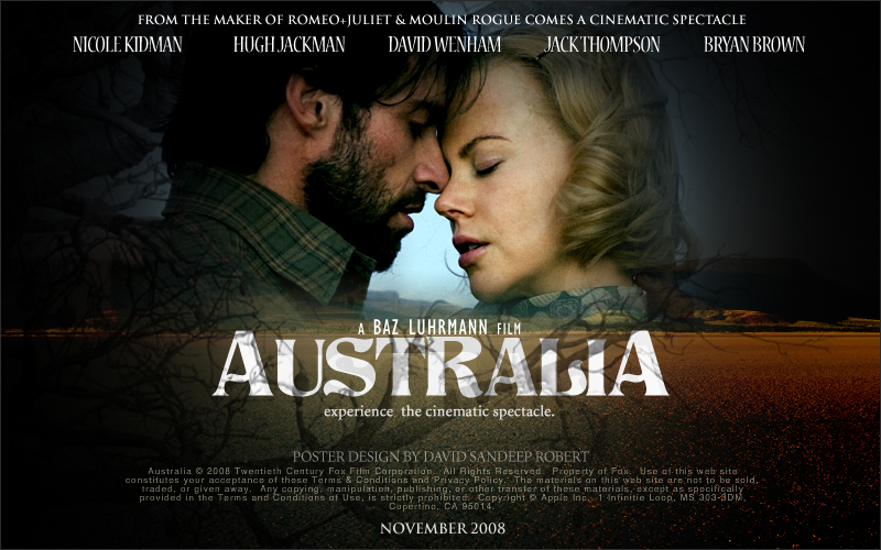 australia.jpg - Australia is a 2008 epic historical romantic drama film directed by Baz Luhrmann and starring Nicole Kidman and Hugh Jackman. It is the second-highest grossing Australian film of all time, behind Crocodile Dundee.