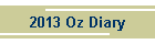 2013 Oz Diary